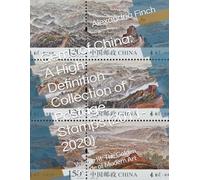 Gems of China: A High-Definition Collection of Postage Stamps (2011-2020): Volume III: The Golden Decade of Modern Art