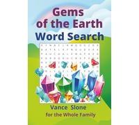 Gems of the Earth Word Search: A Large-Print Puzzle Book Exploring Precious Stones, Minerals, and Their History-50+ Puzzles for the Whole Family and a Gift for Jewelry Lovers
