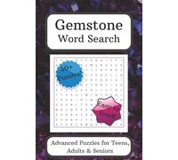 Gemstone Word Search Puzzle Book: Challenging Word Searches with Easy to Read Print about Gemstones, Rocks, Crystals, Minerals and More | For Teens, ... | Gift for Holidays, Vacations and Free Time