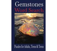 Gemstones Word Search Puzzle Book: Word searches with easy-to-read print about Gemstones, all Types. 6x9 inches, 100 pages 50 plus Puzzles. Great for Students, vacations and holidays!