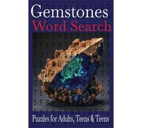 Gemstones Word Search Puzzle Book: Word searches with easy to read print about Gemstones, Diamonds, Quartz, all types. 6x9 inches, 110 pages 50 plus ... for vacations, holidays and free time.