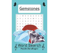 Gemstones Word Search: Word Searches with Easy to Read Print about Gemstones, Geodes, Gemology and More | 6x9 inches, 110 Pages | 50+ Puzzles ... Gifts for Vacations, Holidays, and Downtime
