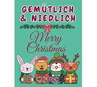 Gemütliches Weihnachtsmalbuch für Mädchen: Fette und einfache Designs für Erwachsene und Teenager (Fett und einfach)
