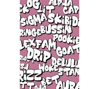Gen Alpha Slang Words Notebook 6" x 9" 120 pages Blank Lined