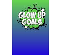 Gen Alpha Slang Words Notebook 6" x 9" 120 pages Blank Lined, Aesthetic Cover, Glow up Goals: Teen Themed Notebook