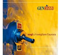 Gen Rosso - Voglio Svegliare L'aurora