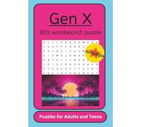 Gen X 80's Wordsearch Puzzles: Wordsearch puzzles with easy to read print about Gen X, Retro and the 80's, 6x9 inches, 50 pages, 25 Puzzles ... Gift for Vactations, Holidays and relaxation