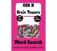 GEN X Brain Teasers Word Search: Puzzles for adults, seniors and teens I 6x9 inches | 50 + puzzles...Gift for Holidays, Vacations and Leisure Times