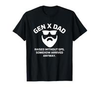 Gen X Dad Raised Without GPS Carguy Camiseta