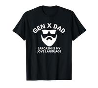 Gen X Dad Sarcasm is My Love Language Camiseta