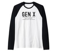 Gen X gracioso No vengas llorando o te daremos humor Camiseta Manga Raglan