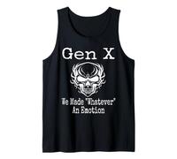 Gen X Hicimos lo que sea una emoción Humor divertido dicho Camiseta sin Mangas