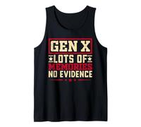 Gen X Muchos Recuerdos Sin Evidencia Gracioso Dicho Sarcástico Camiseta sin Mangas