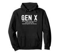 Gen X No vengas llorando o te daremos algo gracioso Sudadera con Capucha