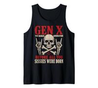 Gen X The Badass Generation Before Sissies were Born Skull Camiseta sin Mangas