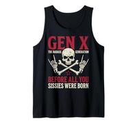 Gen X The Badass Generation Before Sissies were Born Skull Camiseta sin Mangas