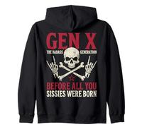 Gen X The Badass Generation Before Sissies were Born Skull Sudadera con Capucha