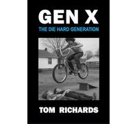 Gen X: The Die Hard Generation