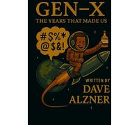 Gen-x - The Years That Made Us