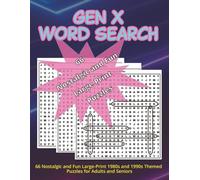 Gen X Word Search: 66 Nostalgic and Fun Large-Print 1980s and 1990s Themed Puzzles for Adults and Seniors