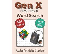 Gen X Word Search Puzzle Book: Search with Easy to Read Print about Gen X and More | 6x9 inches, 110 pages | 50+ Puzzles ... Gifts for Vacations, Holidays & Free Times