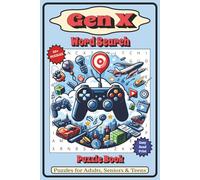 Gen X Word Search Puzzle Book: Word Searches with Easy to Read Print about Fun, Memories, Nostalgia, and More | 6x9 inches, 110 pages | 50+ Puzzles … Gift for Vacations, Holidays, and Free Times
