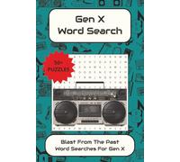 Gen X Word Search Puzzle Book: Word Searches with Easy to Read Print about Gen X terms from the 70s, 80s, and 90s | 6x9 Inches, 110 Pages | 50+ Puzzles...Gift for Vacations, Holidays and Free Times