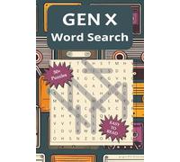 Gen X Word Search Puzzle Book: Word Searches with Easy to Read Print about Generation X and More | 6x9 inches, 110 pages | 50+ Puzzles ... Gift for Vacations and Free Times