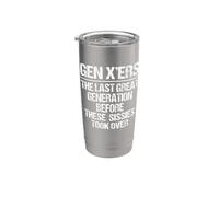 Gen X'ers: La última gran generación... dicho divertido Gen X Vaso térmico de acero inoxidable de doble pared