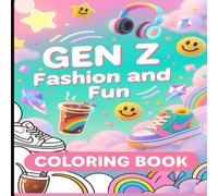 Gen Z Fashion & Fun Coloring Book: Trendy Outfits, Sneakers, Boba Tea, and Aesthetic Doodles for Teens & Young Adults: Holiday Coloring pages for adults relaxation swear words | Bold and easy