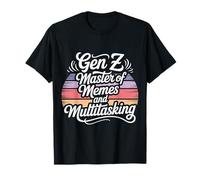Gen Z Master of Memes and Multitasking Internet - Camiseta