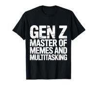 Gen Z Master of Memes and Multitasking Internet - Camiseta