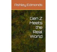 Gen Z Meets the Real World