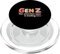 Gen Z Our Attention Span Is Loading Edad Juventud |- PopSockets PopGrip para MagSafe