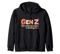 Gen Z Our Attention Span Is Loading Edad Juventud |- Sudadera con Capucha