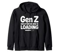 Gen Z Our Attention Span Is Loading Edad Juventud ||- Sudadera con Capucha