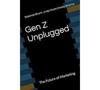Gen Z Unplugged: The Future of Marketing