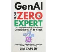 GenAI from Zero to Expert: The Complete Roadmap for Mastering Generative AI in 15 Steps