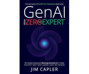 GenAI from Zero to Expert: The Complete Roadmap for Mastering Generative AI in 15 Steps