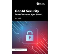 GenAI Security: Secure Chatbots and Agent Systems