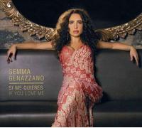 Genazzano, Gemma - Si Me Quieres/If You Love Me