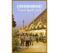Gendarmenmarkt Travel Guide 2025: Dates, Food, Hotels, and Local Tips for Berlin’s Most Magical Christmas Market