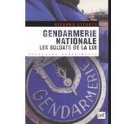 Gendarmerie nationale : Les soldats de la loi