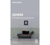 Gender: A Contemporary Introduction (Routledge Introductions to Contemporary Psychoanalysis)