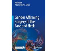 Gender Affirming Surgery of the Face and Neck