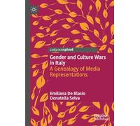 Gender and Culture Wars in Italy: A Genealogy of Media Representations