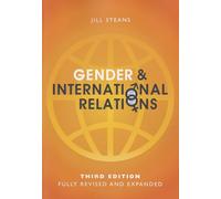 Gender and International Relations: Theory, Practice, Policy