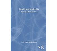 Gender and Leadership: Shattering the Status Quo