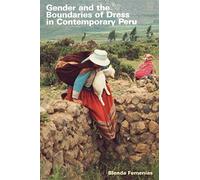 Gender and the Boundaries of Dress in Contemporary Peru (Louann Atkins Temple Women & Culture) by Femen?as, Blenda (2004) Paperback