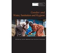 Gender and Water Sanitation and Hygiene (Working in Gender & Development)